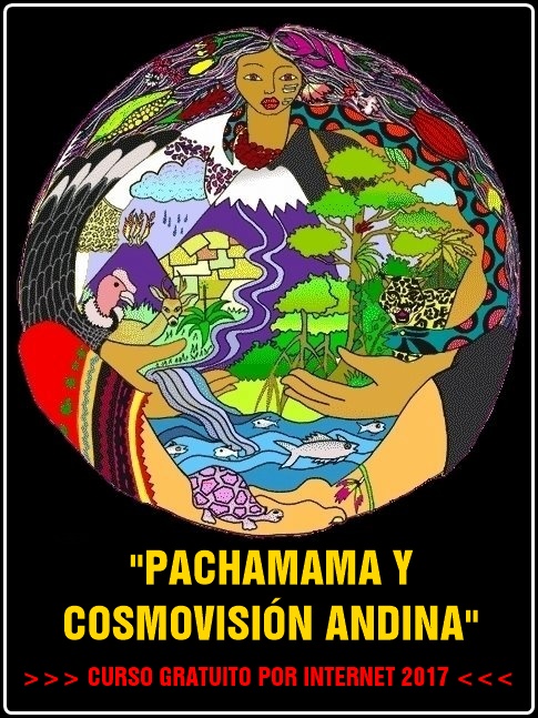 Curso gratuito: «Pachamama y Cosmovisión Andina» –&nbsp;2017